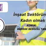 İnşaat Sektöründe Kadın olmak